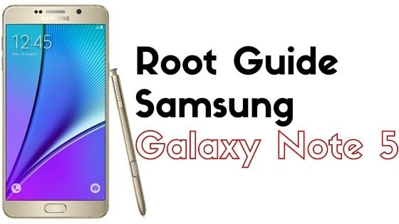 Root Galaxy Note 5 SM-N920C Android 6.0.1 Marshmallow
