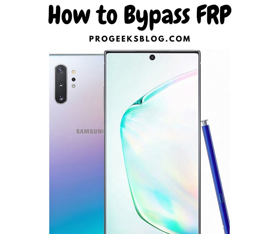 Galaxy Note10 FRP Bypass 2020